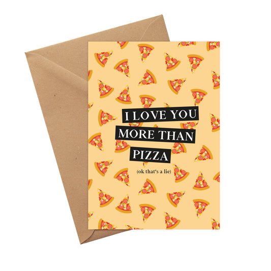 I love you more than pizza